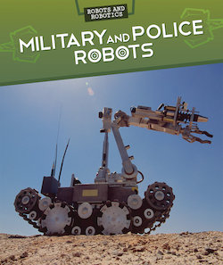 Military and Police Robots