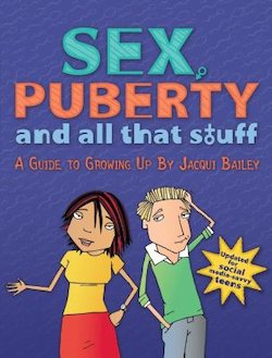 Sex, Puberty and All That Stuff: A Guide to Growing Up, Updated