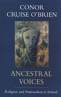 Ancestral Voices: Religion and Nationalism in Ireland