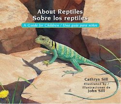 About Reptiles = Sobre los reptiles: A Guide for Children = Una guia para nonos