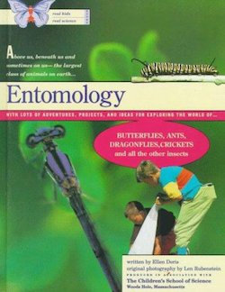 Real Kids Real Science Books Entomology: Entomology, Marine Biology, Invertebrate Zoology