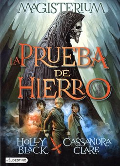 La Prueba de Hierro (The Iron Trial)