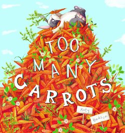 Too Many Carrots