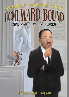 Homeward Bound: Civil Rights Mouse Leader Book 6