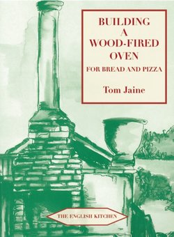 Building a Wood-Fired Oven for Bread and Pizzas