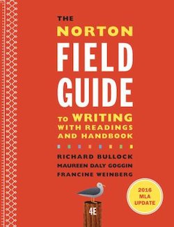 The Norton Field Guide to Writing: With Readings, and Handbook, 2016 MLA Update