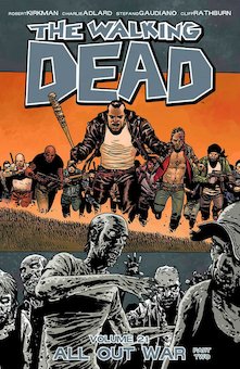 The Walking Dead, Vol. #21: All out War