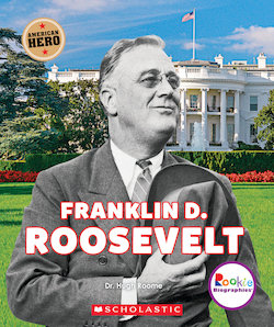 Franklin D. Roosevelt: American Hero