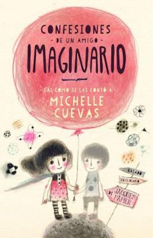 Confesiones de un amigo imaginario (Confessions of an Imaginary Friend)