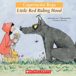 Caperucita Roja = Little Red Riding Hood