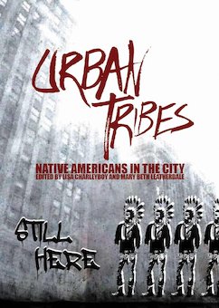 Urban Tribes: Native Americans in the City