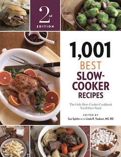 1,001 Best Slow-Cooker Recipes: The Only Slow-Cooker Cookbook You'll Ever Need, 2nd Edition