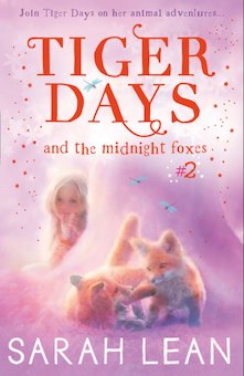 Tiger Days and the Midnight Foxes