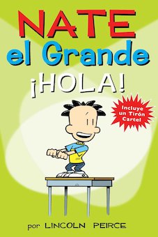 Nate el grande hola! (Big Nate Hello!)