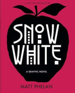 Snow White: A Graphic Novel