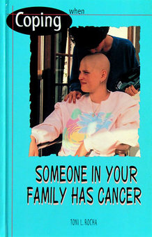 Coping When Someone in Your Family Has Cancer