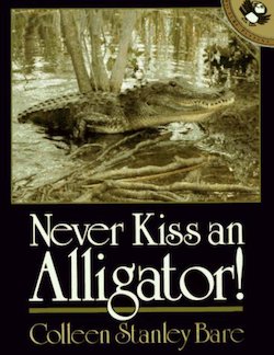 Never Kiss an Alligator!