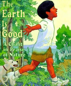 The Earth Is Good: A Chant in Praise of Nature