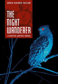 The Night Wanderer: A Native Gothic Novel