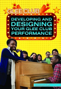 Developing and Designing Your Glee Club Performance