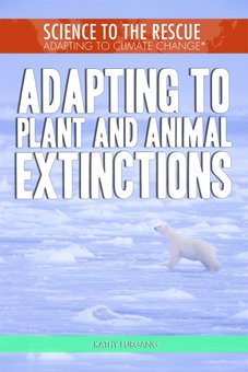 Adapting to Plant and Animal Extinctions