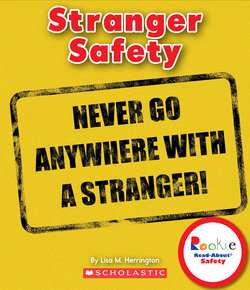 Stranger Safety: Never Go Anywhere with a Stranger! - Perma-Bound Books