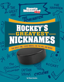 Hockey's Greatest Nicknames: The Great One, Super Mario, Sid the Kid, and More!