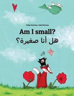 Am I Small: Children's Picture Book (Arabic Bilingual)