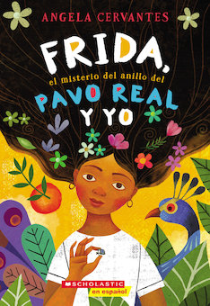 Frida, el misterio del anillo del pavo real y yo (Frida, The Mystery of the Peacock Ring and I)