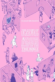 The Story of Jezebel: And Her Turbulence with the Prophets of Israel