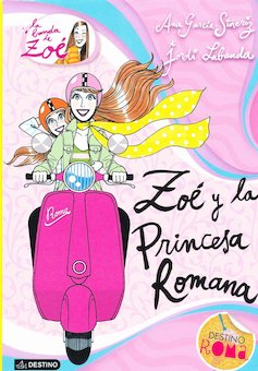 Zoe Y La Princesa Romana (Zoe and the Roman Princess)