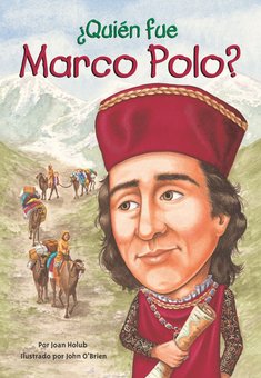 Quien fue Marco Polo? (Who Was Marco Polo?)