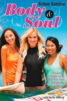 Body & Soul: A Girl's Guide to a Fit, Fun and Fabulous Life