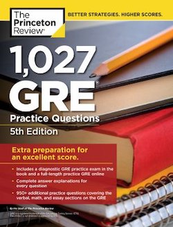 1,027 GRE Practice Questions, 5th Edition