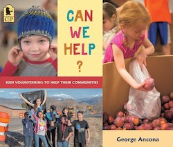 Can We Help?: Kids Volunteering to Help Their Communities