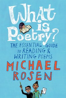 What Is Poetry?: The Essential Guide to Teaching and Writing Poems