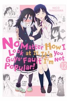 No Matter How I Look at It, It's You Guys' Fault I'm Not Popular!, 10