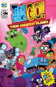 Teen Titans Go!: Their Greatest Hijinks