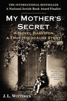 My Mother's Secret: Based on a True Holocaust Story