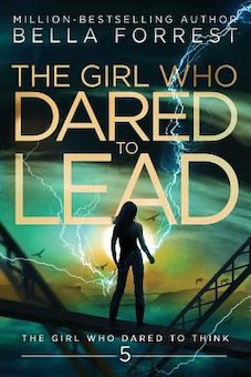 The Girl Who Dared to Lead