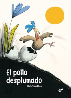 El pollo Desplumado (Featherless Chicken)