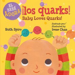 Al bebe le encantan los quarks = Baby Loves Quarks! (Baby Loves Quarks!)