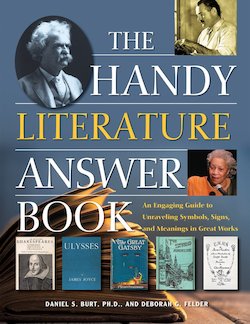 The Handy Literature Answer Book: An Engaging Guide to Unraveling Symbols, Signs and Meanings in Great Works