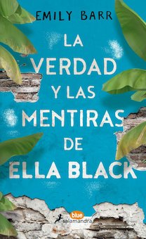 La Verdad Y Las Mentiras De Ella Black (The Truth and Lies of Ella Black)