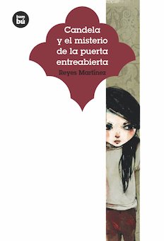 Candela y el misterio de la puerta entreabierta (Spanish)