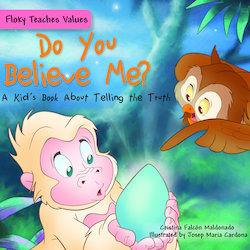 Do You Believe Me?: A Kid's Book About Telling the Truth