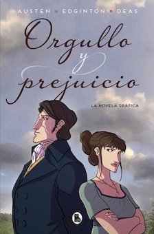 Orgullo Y Prejuicio: la Novela Gráfica (Pride and Prejudice)