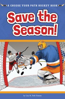 Save the Season: A Choose Your Path Hockey Book