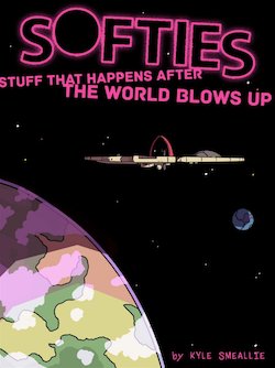 Softies: Stuff That Happens After the World Blows UP