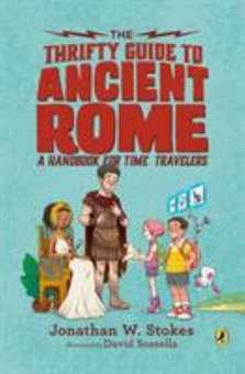 Thrifty Guide to Ancient Rome: A Handbook for Time Travelers